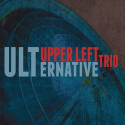 Upper Left Trio - Smells Like French