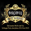 Discofox @ It’s Best – Die besten Hits für die Fox Schlager Party des Jahres 2014 bis 2015