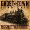 The Great Train Robbery - Ghost Town Syndicate lyrics