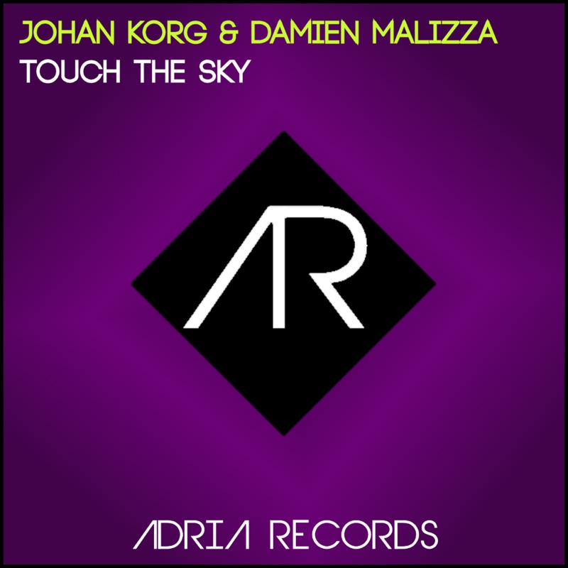 Touch the sky. Johan Korg & Damien Malizza, Audrey Valorzi - Escape by Night (Andrew Rayel Dub RMX) Дата релиза.