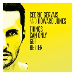 Cedric Gervais - Things Can Only Get Better (Extended)