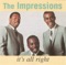 Keep On Pushing - The Impressions lyrics