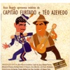 Assis Ângelo Apresenta Inéditos de Capitão Furtado e Téo Azevedo, 2011