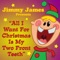 All I Want for Christmas Is My Two Front Teeth - Jimmy James lyrics