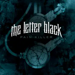 Pain Killer - Single - The Letter Black