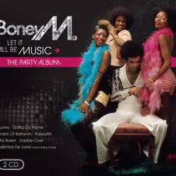 Let It All Be Music - Boney M.