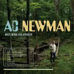 Shut Down the Streets (Bonus Track Version) - A.c. Newman