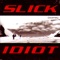 Xcess (Remixed by Schneider) - Slick Idiot lyrics