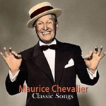 Maurice Chevalier - Livin' in the Sunlight, Lovin' in the Moonlight
