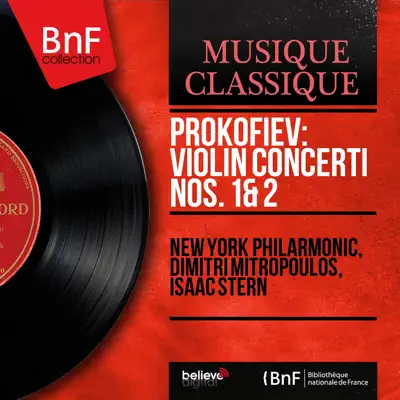 Prokofiev: Violin Concerti Nos. 1 & 2 (Mono Version) - New York Philharmonic