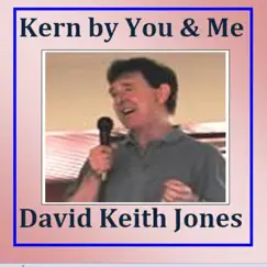 Kern By You and Me by David Keith Jones album reviews, ratings, credits
