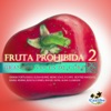 Fruta Prohibida 2, 2013