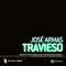Travieso (Carlos Sánchez & DJ Ray Remix) - Jose Armas lyrics