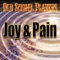 Joy and Pain - Old School Players lyrics