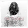 Straitjacket Supermodel - Single album lyrics, reviews, download