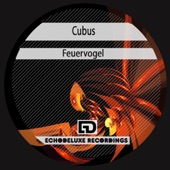 Cubus - Feuervogel (Original Mix)