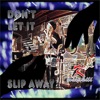 matakiti - Don't Let It Slip Away