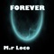 Forever - Mr. Loco lyrics