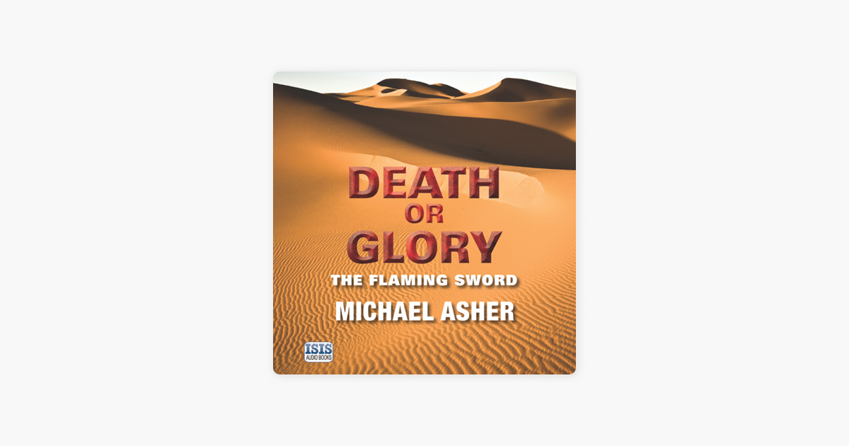 Death or Glory II: The Flaming Sword: The Flaming Sword
