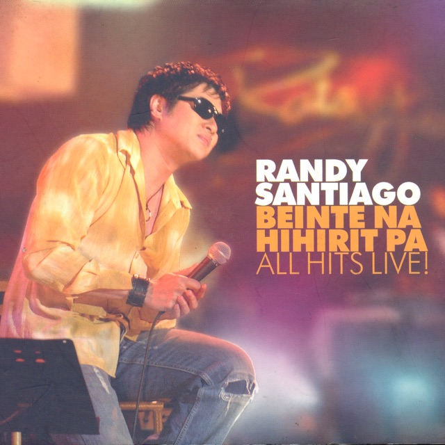 Randy Santiago Beinte na hihirit pa live Album Cover