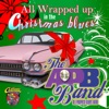 All Wrapped In Christmas Blues - single