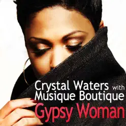 Gypsy Woman - EP - Crystal Waters Gypsy Woman - EP - Crystal Waters
