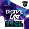 We Belong To the Night - Single album lyrics, reviews, download