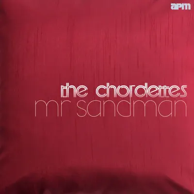 Mr Sandman - All the Hits - The Chordettes Mr Sandman - All the Hits - The Chordettes