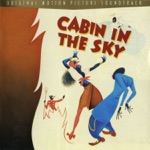 Cast of Cabin in the Sky - Cabin In the Sky (feat. Ethel Waters, Eddie "Rochester" Anderson & Hall Johnson Choir)