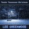The Greatest Gift Of All - Lee Greenwood lyrics