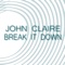 Break It Down (Zizzo Remix) - John Claire lyrics