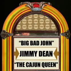 Big Bad John / the Cajun Queen - Single - Jimmy Dean