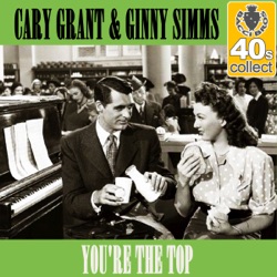 Cary Grant - You're the Top (Remastered)