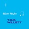 Silent Night - Tom Willett lyrics