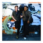 Chuck Prophet - ¡Let Freedom Ring!