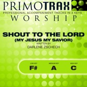 Shout To the Lord (My Jesus My Savior) (High Key: C - Performance Backing track) artwork