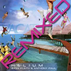 Helium (Remixed) - EP by Bass Kleph & Anthony Paul album reviews, ratings, credits