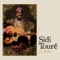 Ni see ay ga done (It Is to You That I Sing) - Sidi Touré lyrics