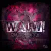 Wauw! - Single album lyrics, reviews, download