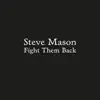 Fight Them Back - Single album lyrics, reviews, download