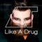 Like a Drug - Adam Tyler lyrics