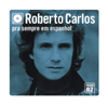Tú Eres Mía (Você É Minha) - Roberto Carlos