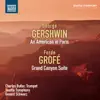 Gershwin: An American in Paris - Grofé: Grand Canyon Suite album lyrics, reviews, download
