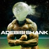 This Is the Third Album of a Band Called Adebisi Shank
