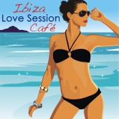 Ibiza Love Session Café, Sexy Summer Music: Relaxing Lounge Jazz Music, Chillstep Beach Party Music, Wine Bar Drink Songs & Erotic Chillout Music Grooves (Color del Mar de Mi Ventana collection) artwork