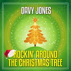 Rockin' Around the Christmas Tree - Single - Davy Jones Rockin' Around the Christmas Tree - Single - Davy Jones