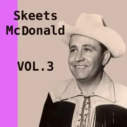 Skeets McDonald, Vol. 3 - Skeets Mcdonald