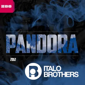 Pandora 2012 - Single by ItaloBrothers album reviews, ratings, credits