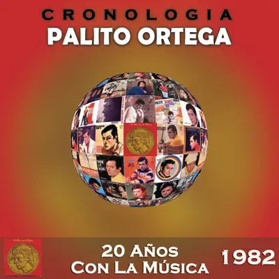 Palito Ortega Cronología - 20 Años Con la Música (1982) - Palito Ortega