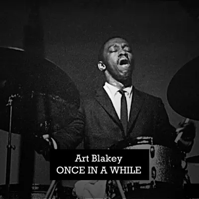 Once in a While - Art Blakey